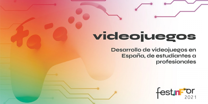 festinFor 2021 talks: Desarrollo de videojuegos en España