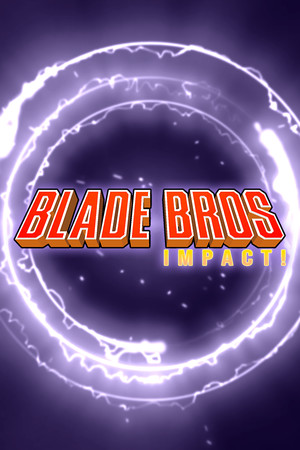 Blade Bros IMPACT!