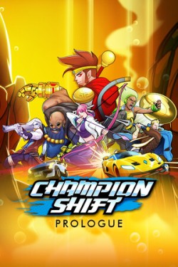 Champion Shift: Prologue