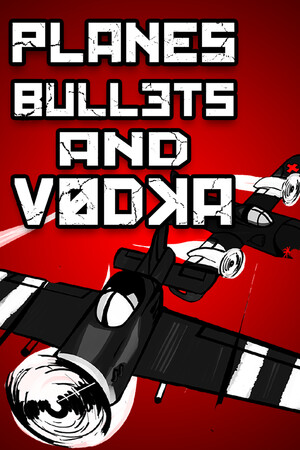 Planes, Bullets and Vodka