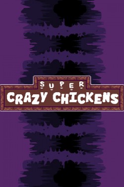 Super Crazy Chickens