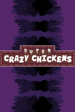 Super Crazy Chickens