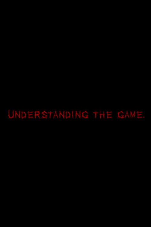 Understanding, The Game