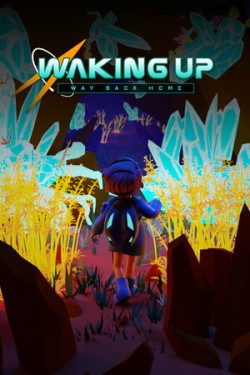 Waking Up: Way Back Home