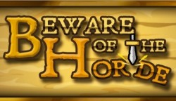 Beware of the Horde