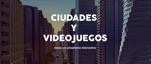 Ciudades y Videojuegos