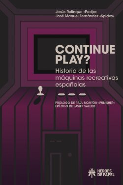continue-play-historia-de-las-maquinas-recreativas-espaaolas