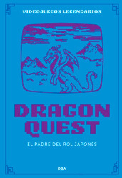 Dragon Quest. El padre del rol japonés