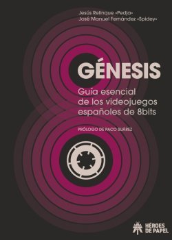 genesis-guia-esencial-de-los-videojuegos-espanoles-de-ocho-bits