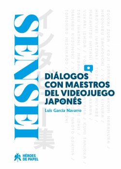 sensei-dialogos-con-maestros-del-videojuego-japonas