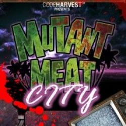 Mutant Meat City