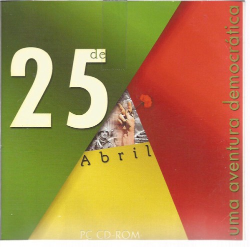 25 de Abril - Uma Aventura Democrática