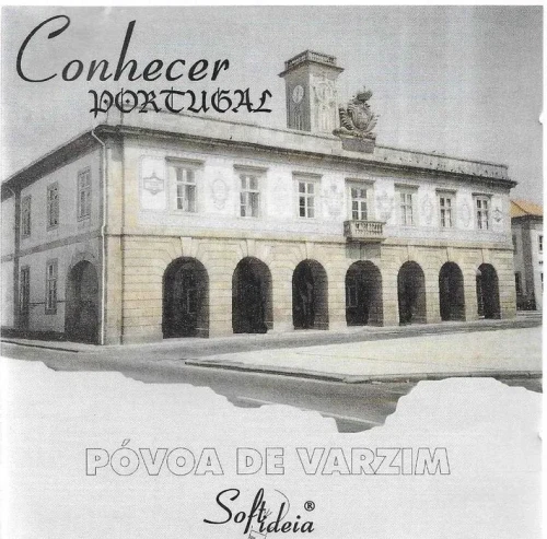 Conhecer Portugal: Póvoa de Varzim