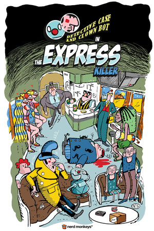 Detective Case and Clown Bot in: The Express Killer
