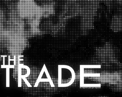 The Trade